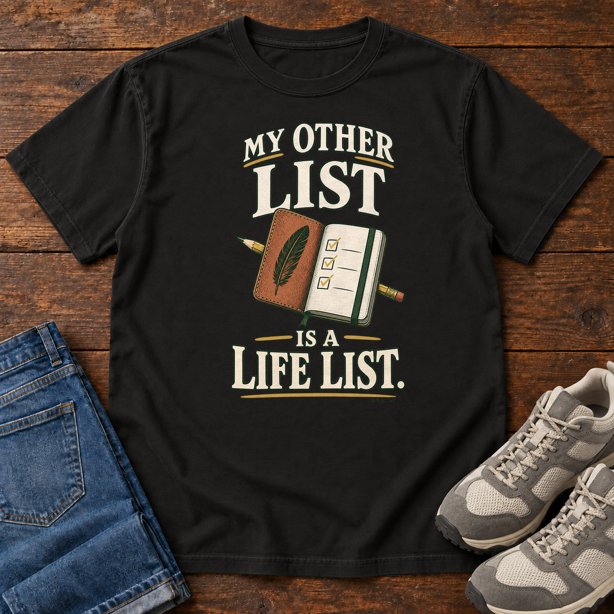 My Other List Is a Life List T-Shirt in Black