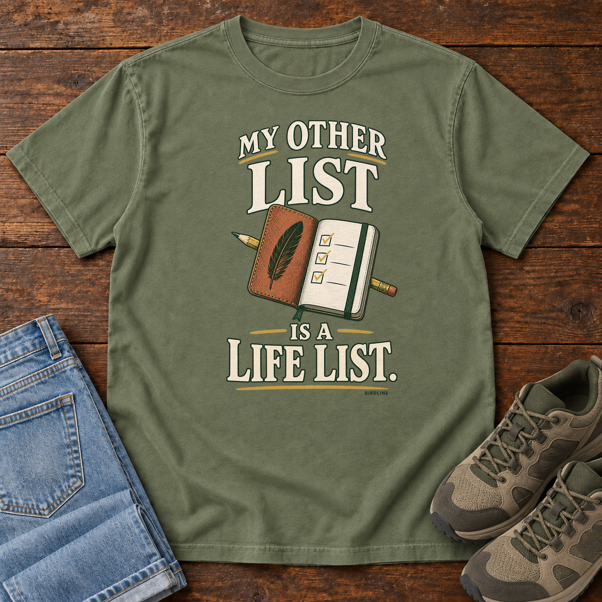 My Other List Is a Life List T-Shirt in Moss