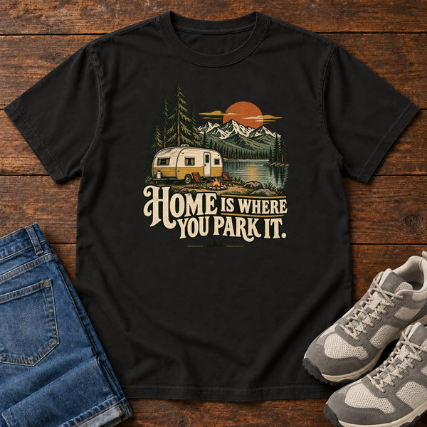Home Is Where You Park It T-Shirt, alternate view