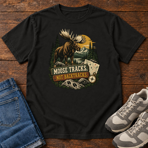 Moose Tracks Not Backtracks T-Shirt, alternate view