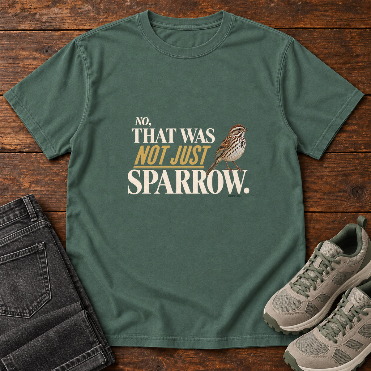 No That Was Not Just a Sparrow T-Shirt in Blue Spruce