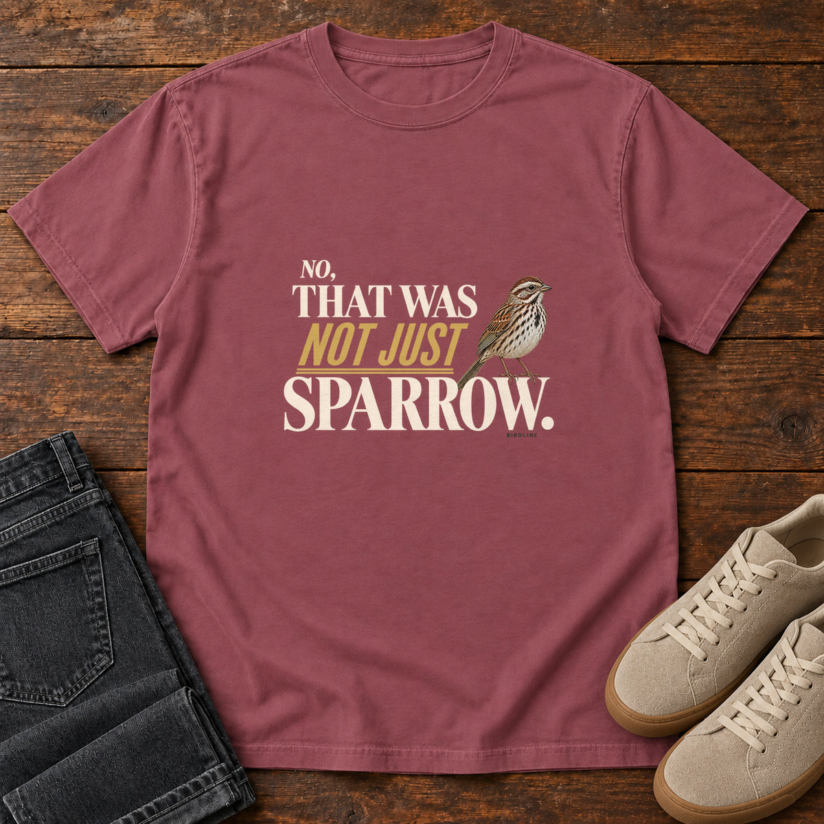 No That Was Not Just a Sparrow T-Shirt in Brick