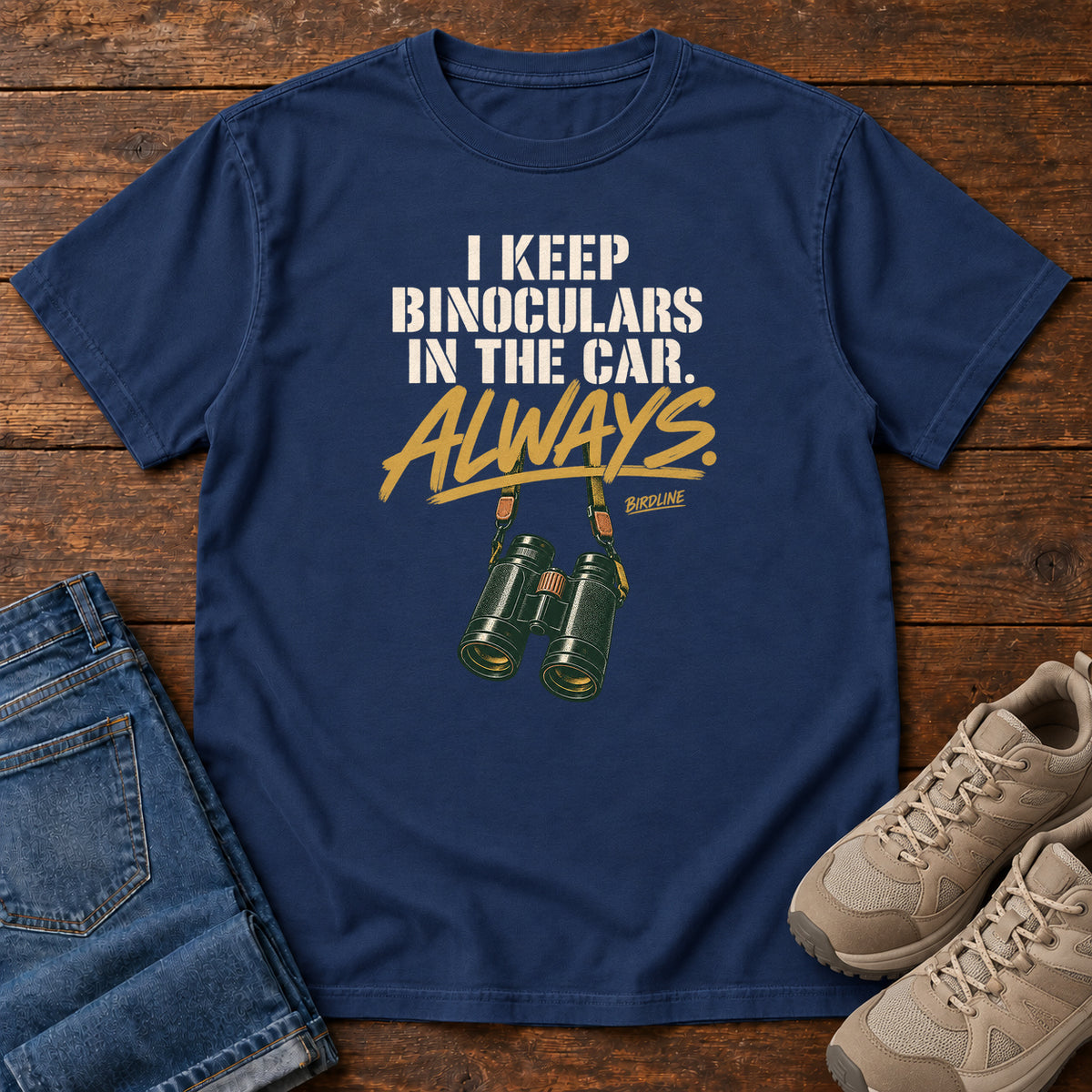 I Keep Binoculars in the Car Always T-Shirt in True Navy