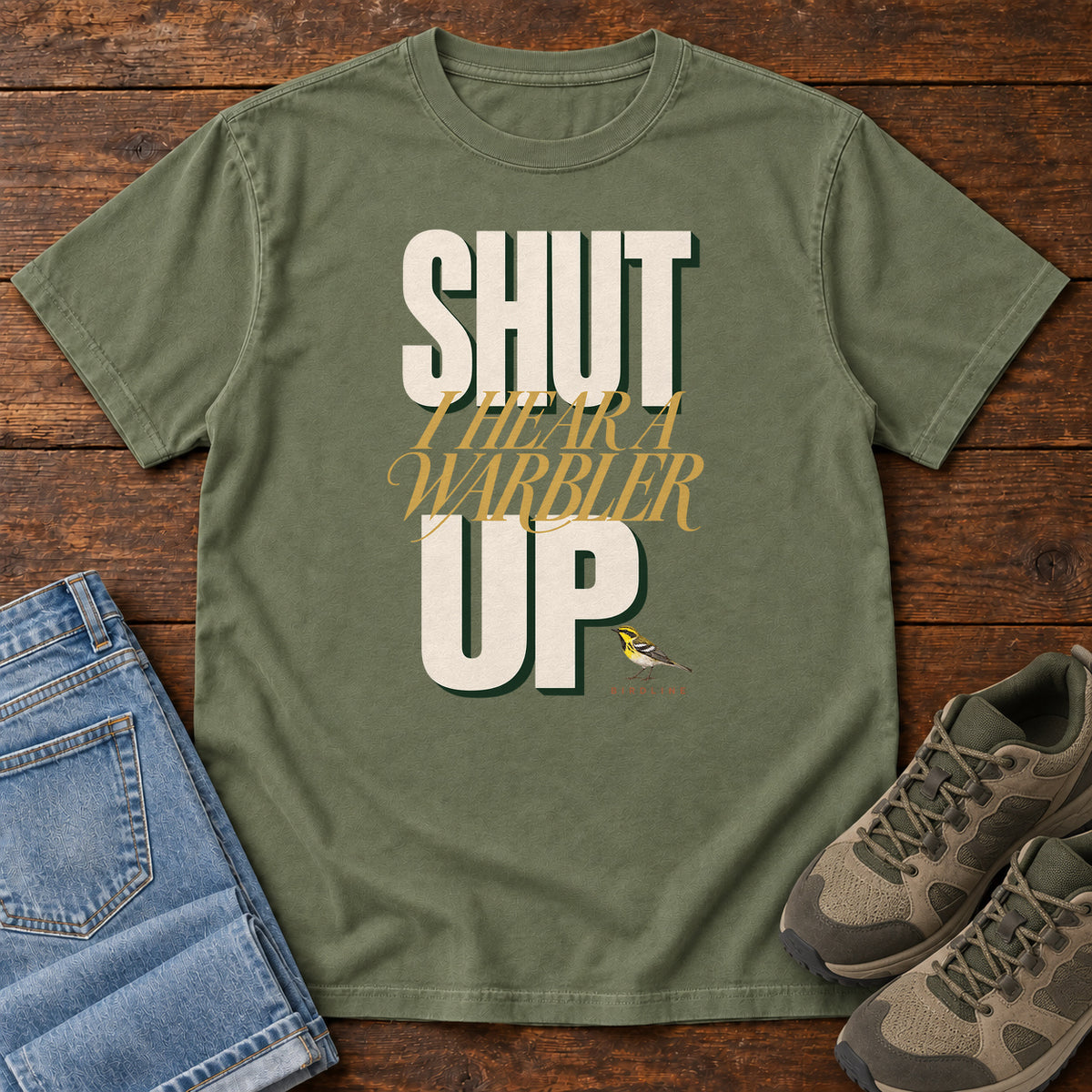 Shut Your Warbler up T-Shirt in Moss