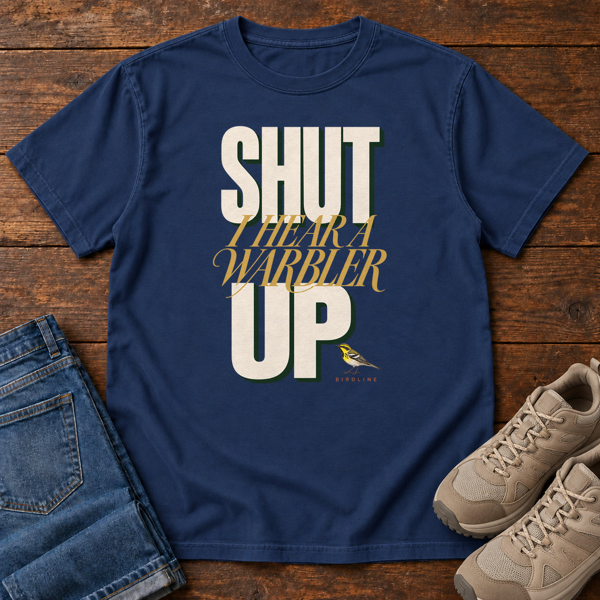 Shut Your Warbler up T-Shirt in True Navy