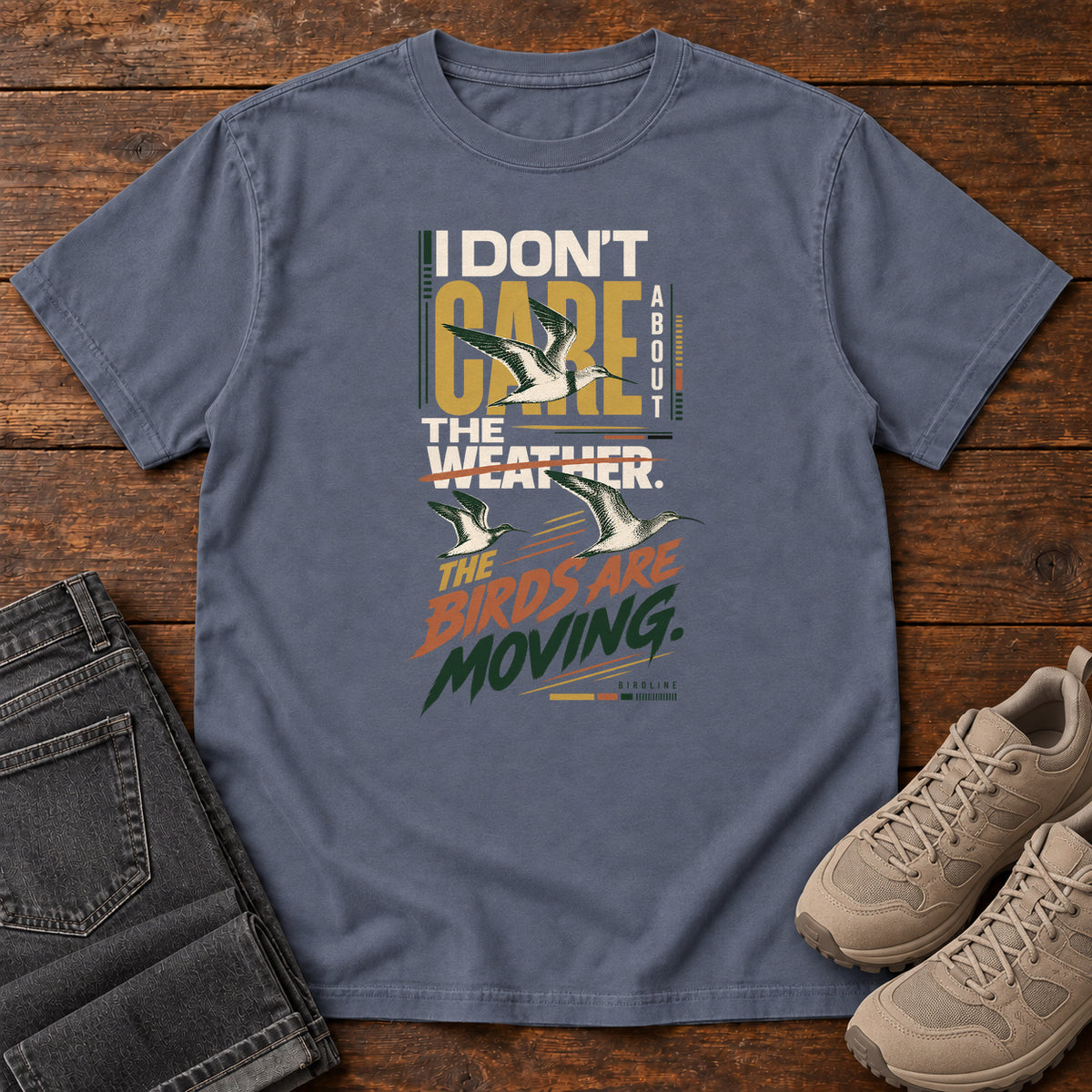 I Don't Care About the Weather the Birds Are Moving T-Shirt in Denim
