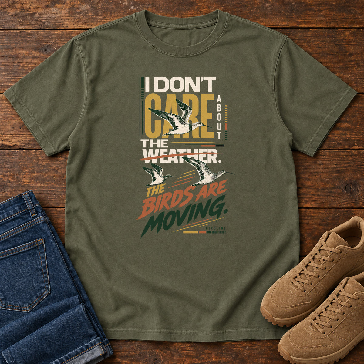 I Don't Care About the Weather the Birds Are Moving T-Shirt in Sage