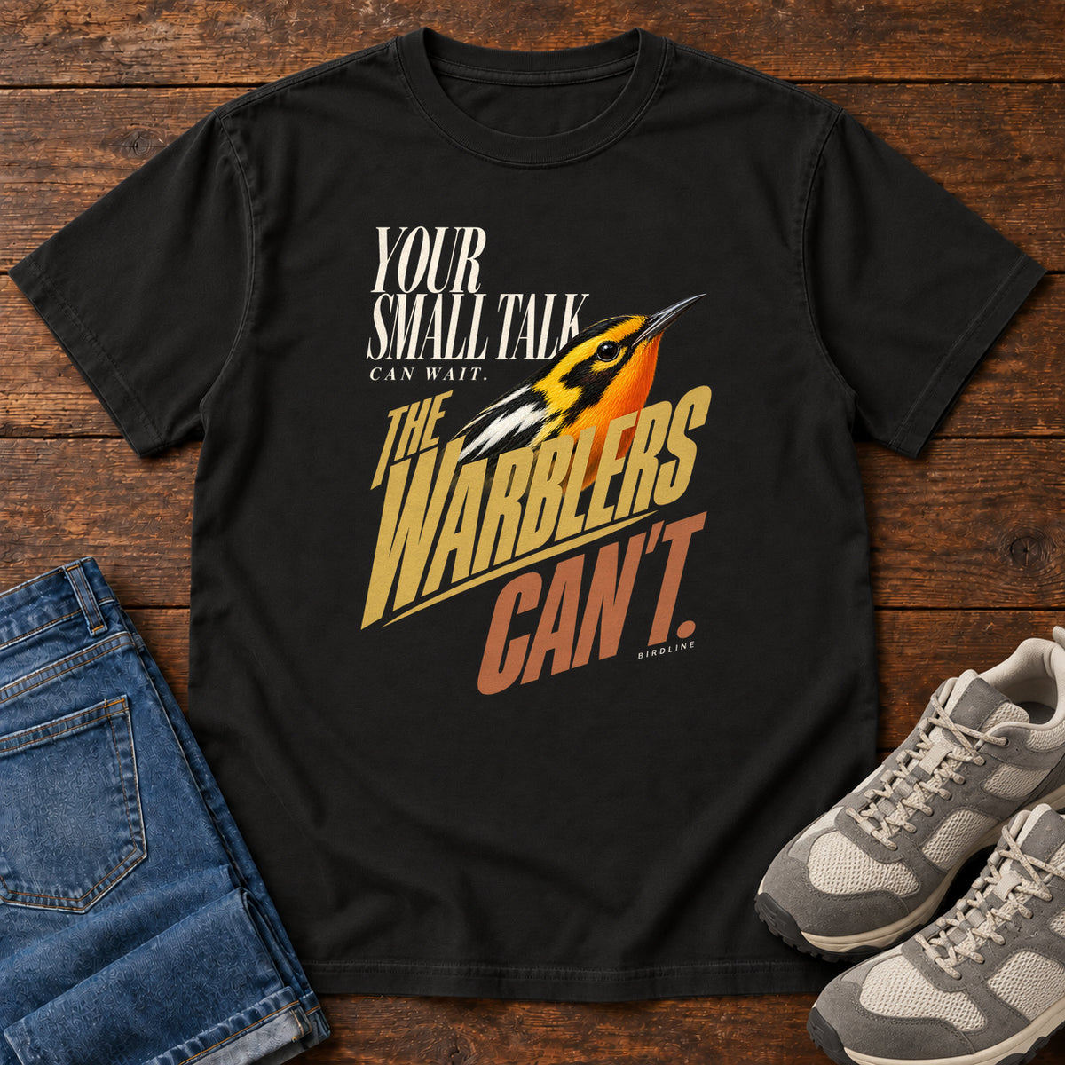 Your Small Talk Can Wait the Warblers Can't T-Shirt in Black