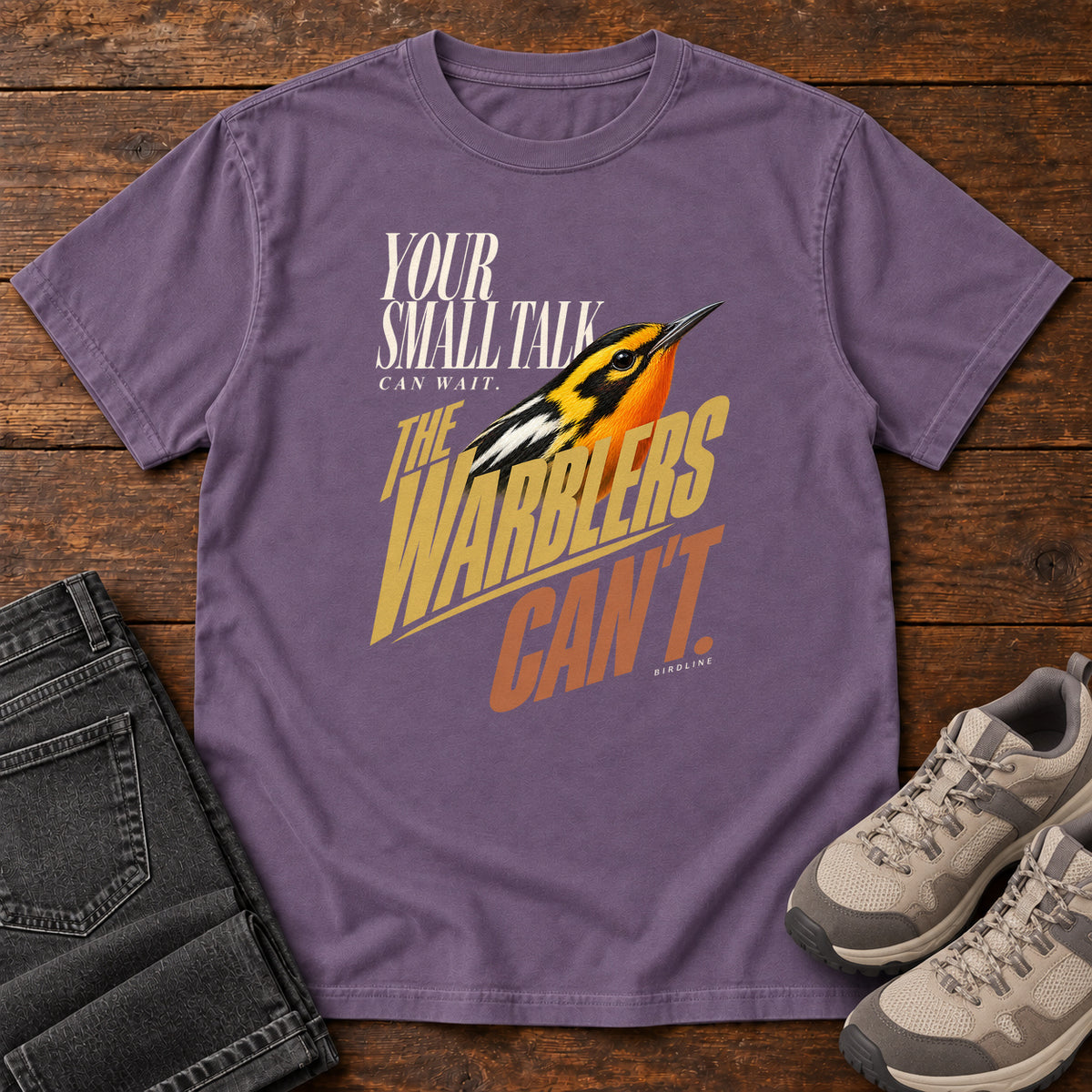 Your Small Talk Can Wait the Warblers Can't T-Shirt in Grape