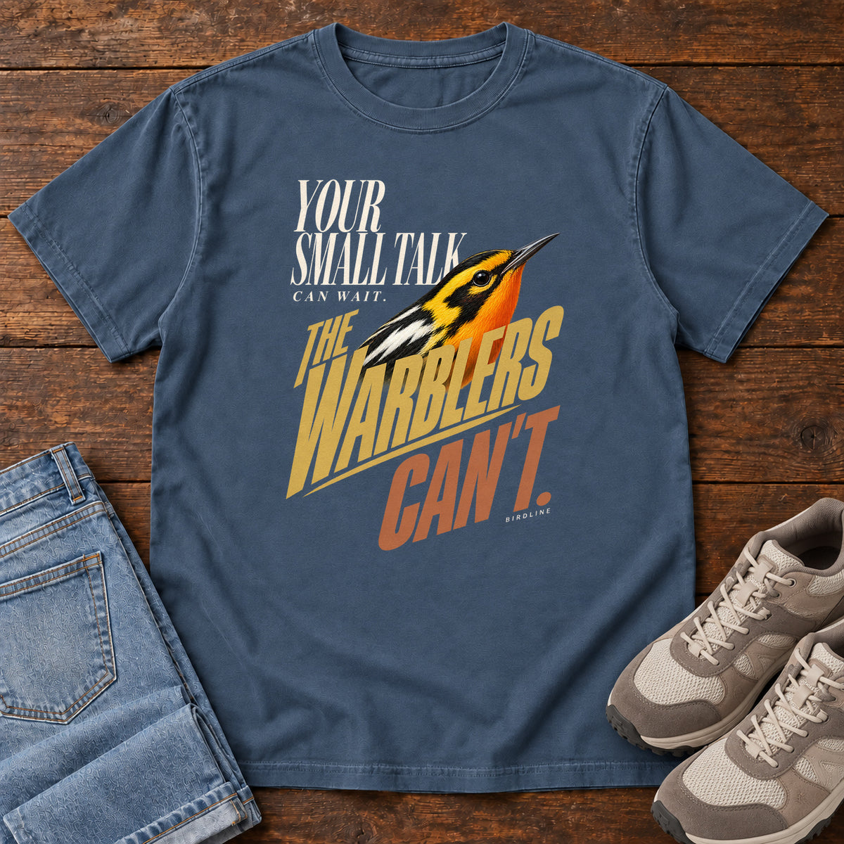 Your Small Talk Can Wait the Warblers Can't T-Shirt in Midnight