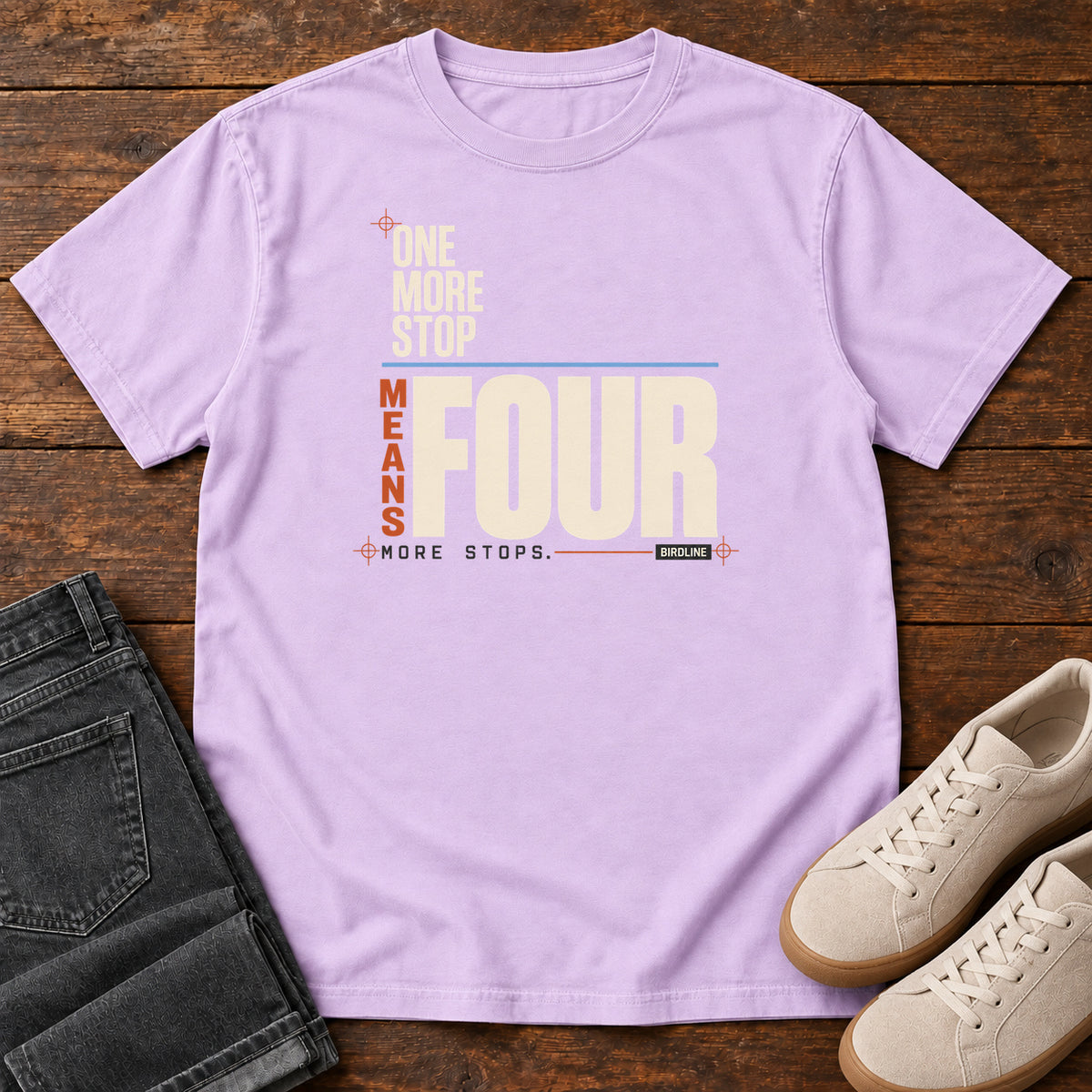 One More Stop Means Four More Stops T-Shirt in Orchid