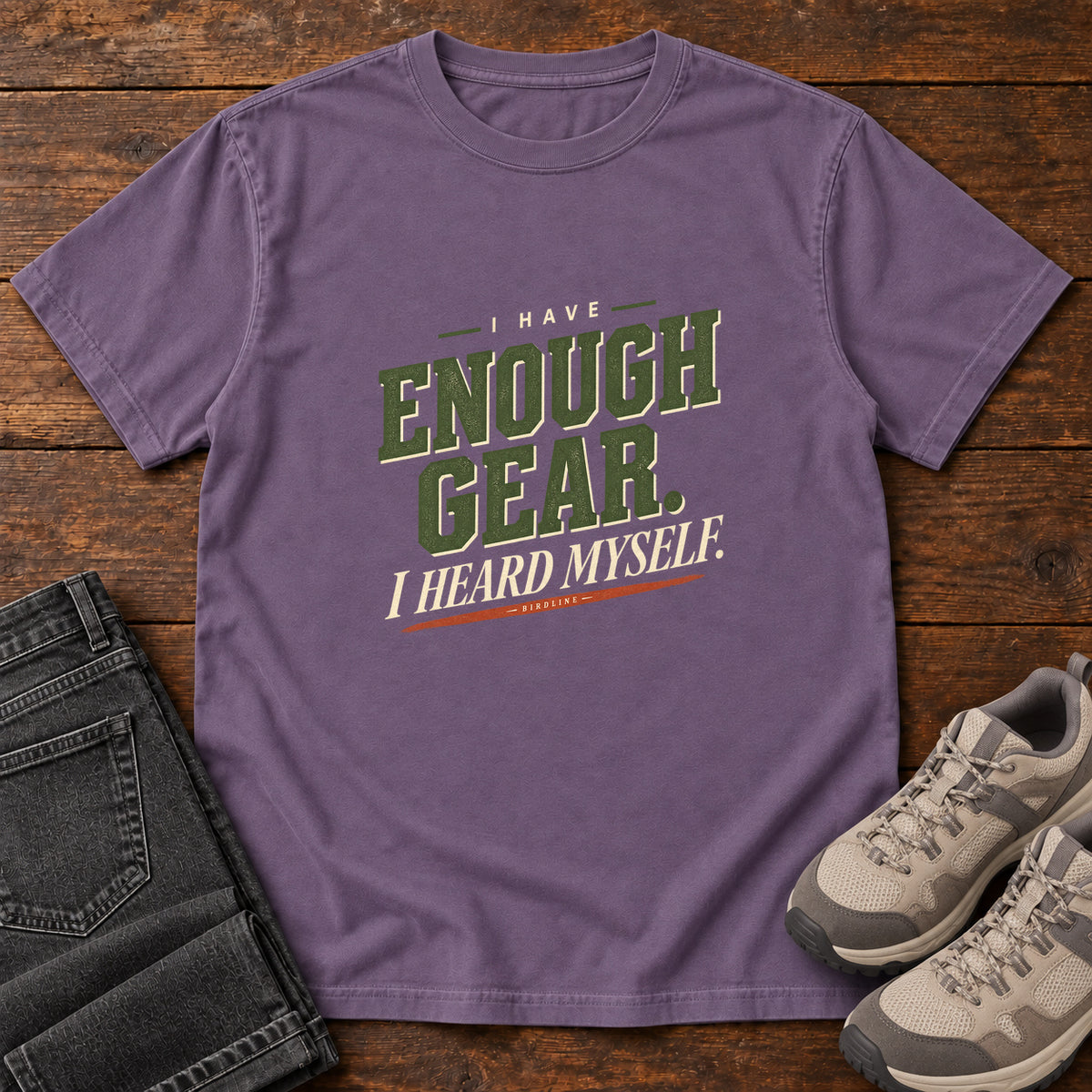 I Have Enough Gear I Heard Myself T-Shirt in Grape