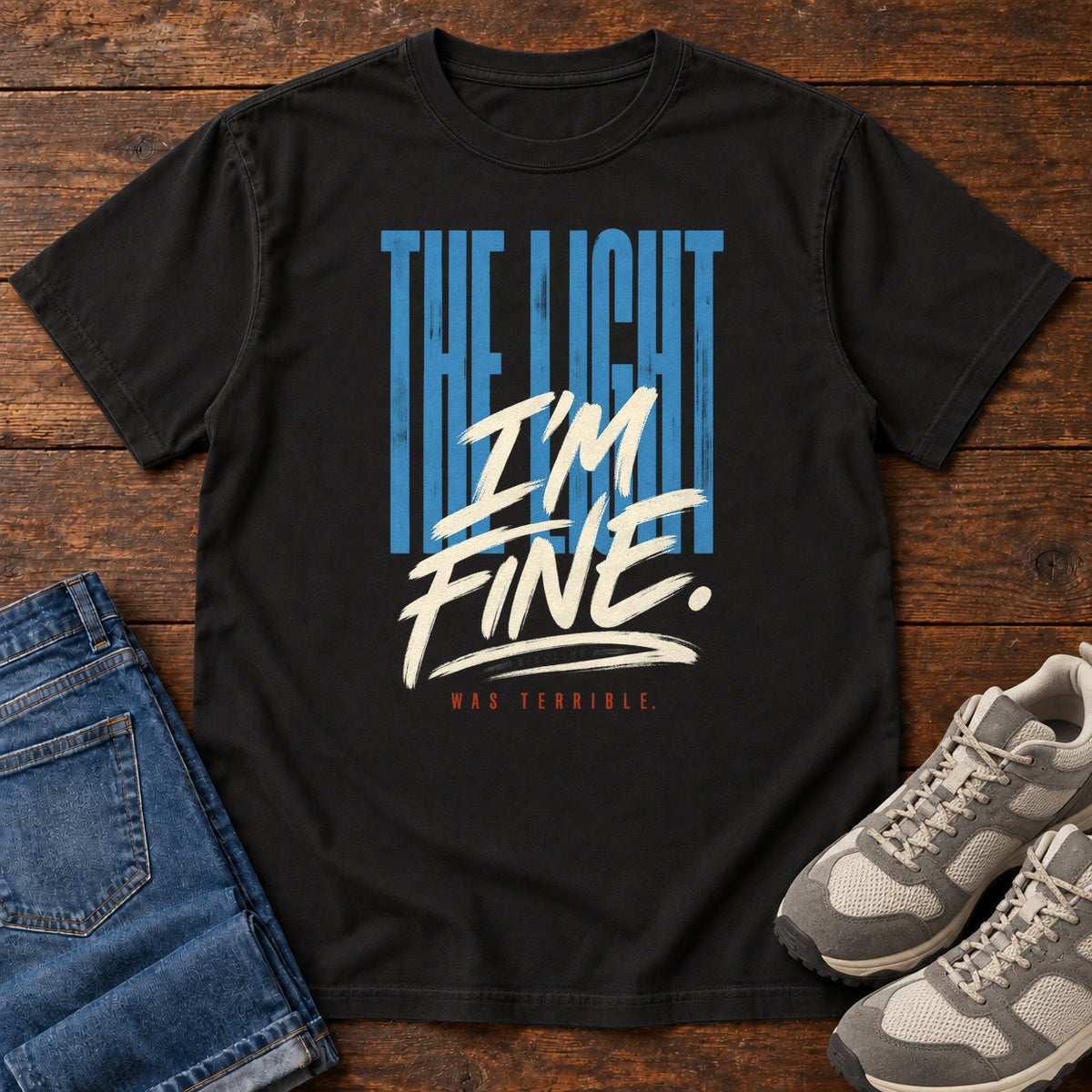The Light I'm Fine Was Terrible T-Shirt in Black