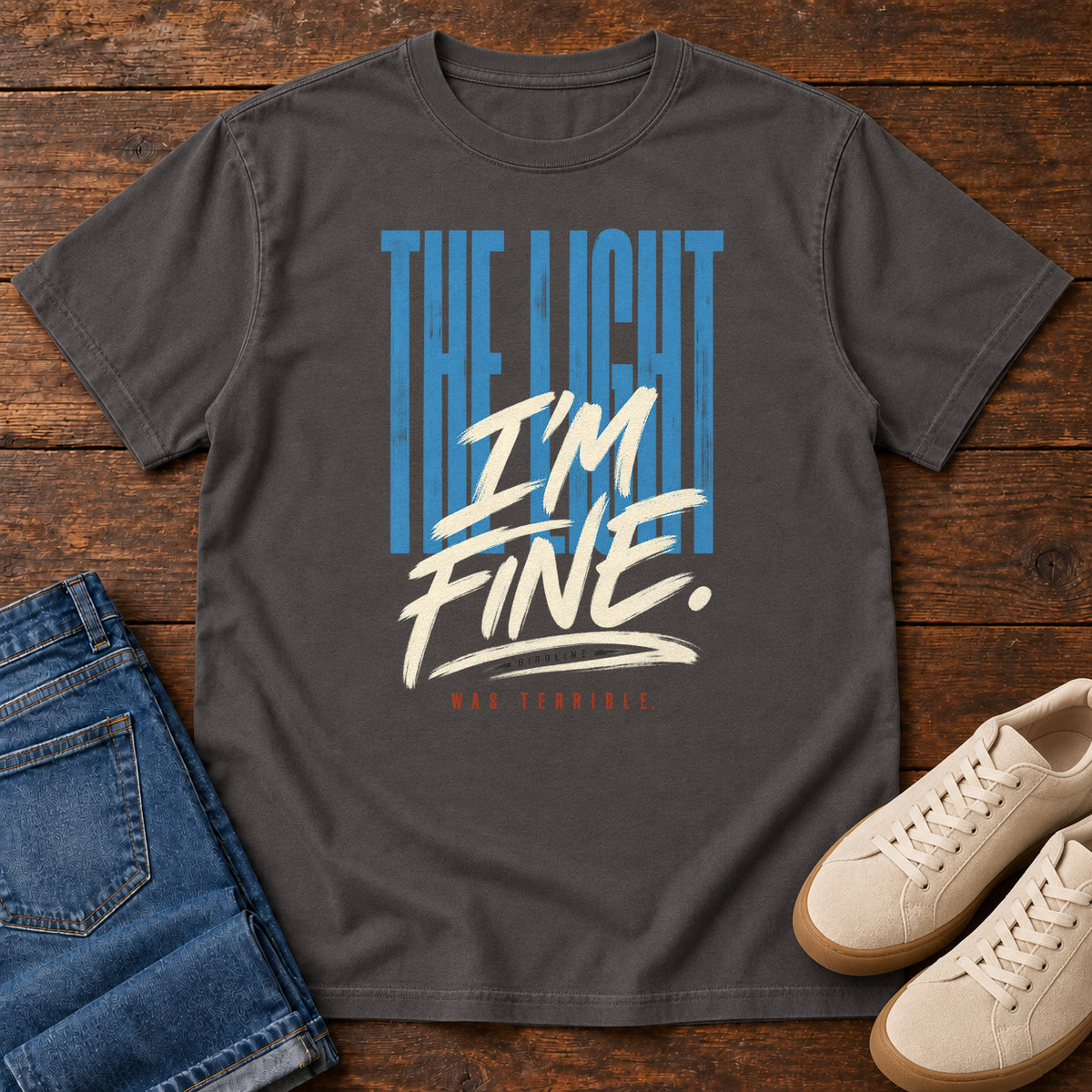 The Light I'm Fine Was Terrible T-Shirt in Graphite