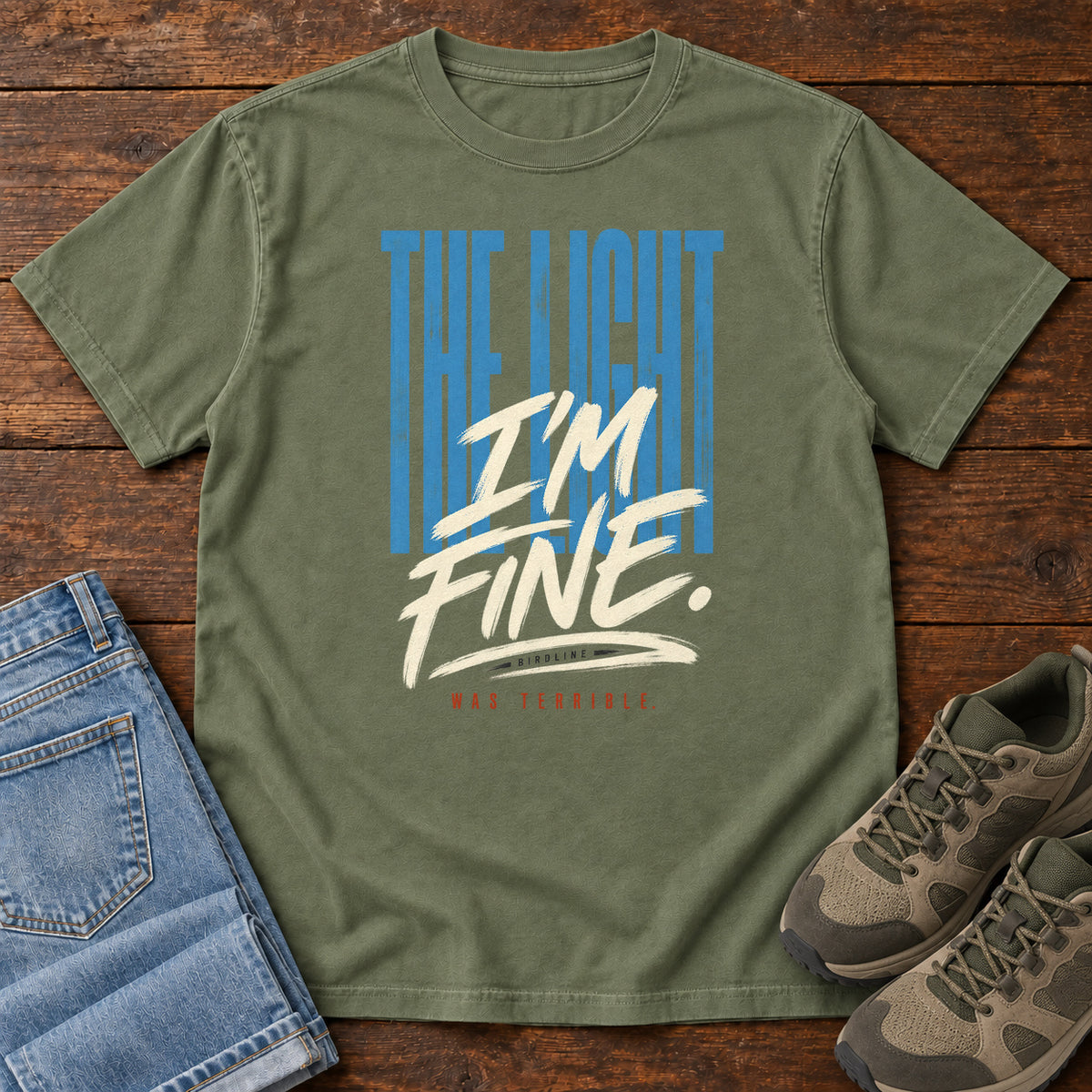 The Light I'm Fine Was Terrible T-Shirt in Moss