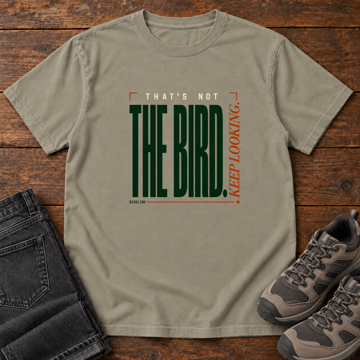 That's Not the Bird I Keep Looking T-Shirt in Sandstone