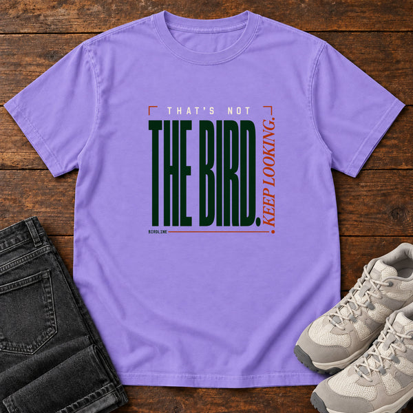That's Not the Bird I Keep Looking T-Shirt in Violet, front view
