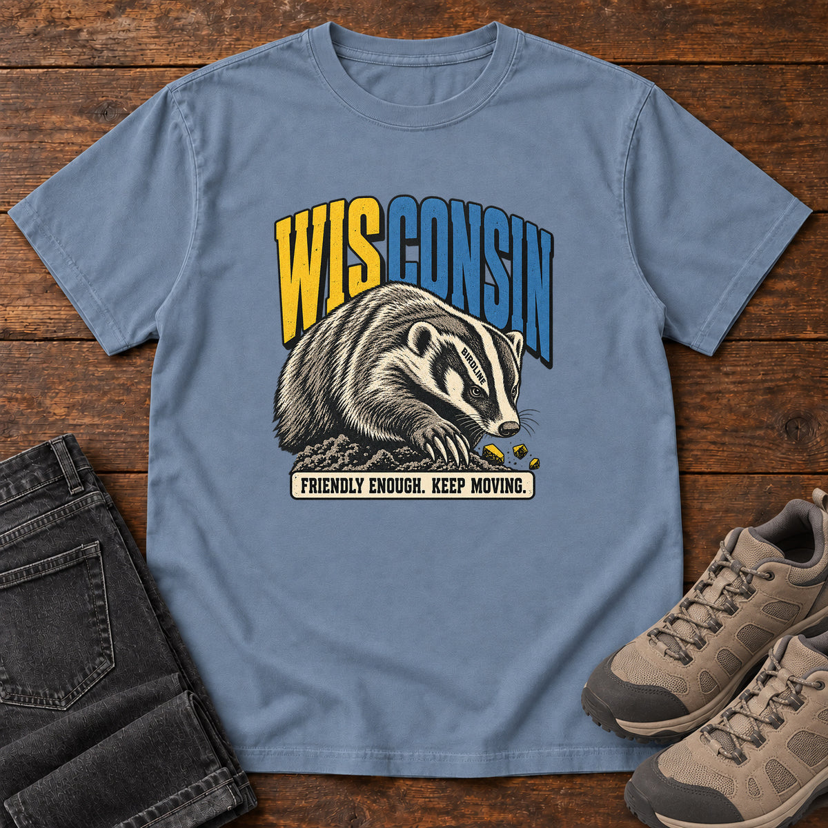 Wisconsin Friendly Enough Keep Moving Badger T-Shirt in Blue Jean