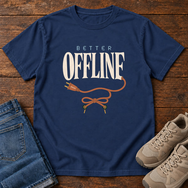 Better Offline T-Shirt, alternate view