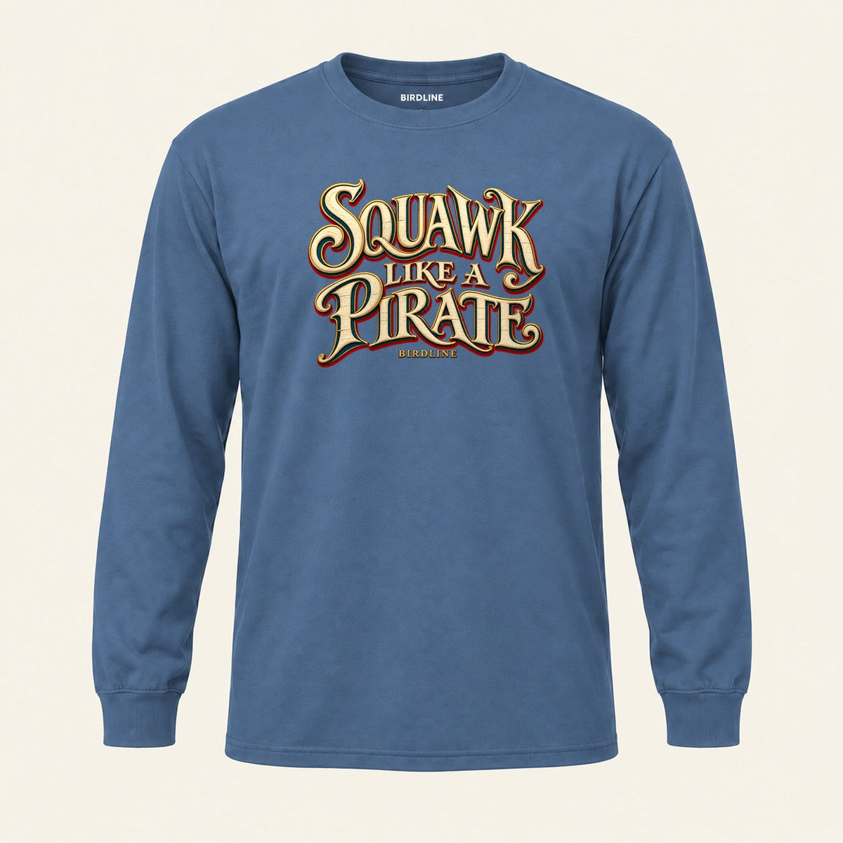 Squawk Like A Pirate Long Sleeve Shirt in Indigo Blue, front view