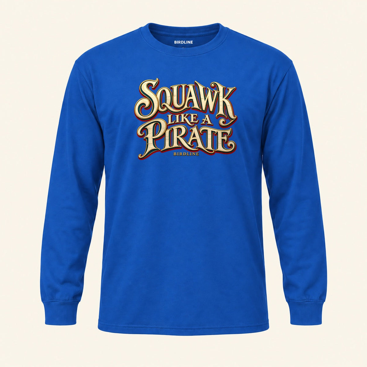 Squawk Like A Pirate Long Sleeve Shirt in Royal, front view