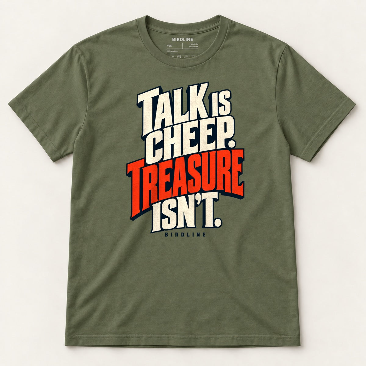 Talk Is Cheep T-Shirt in Military Green, front view
