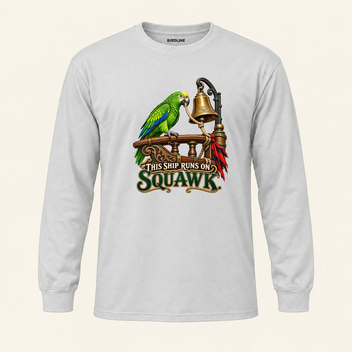 This Ship Runs On Squawk Long Sleeve Shirt in Ash, front view