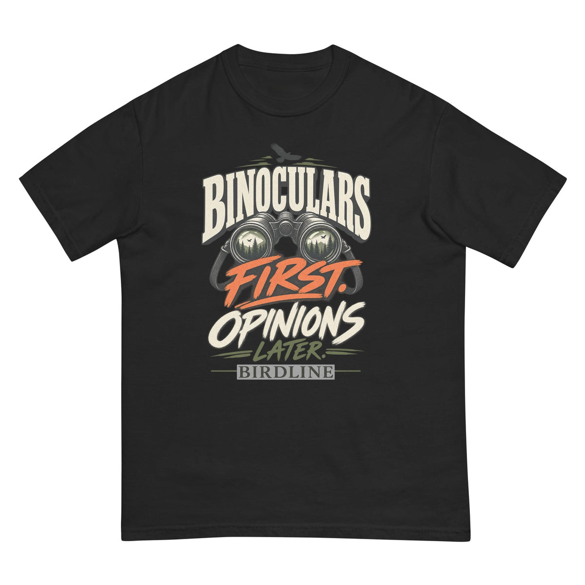Binoculars First Opinions Later T-Shirt premium-quality garment detail