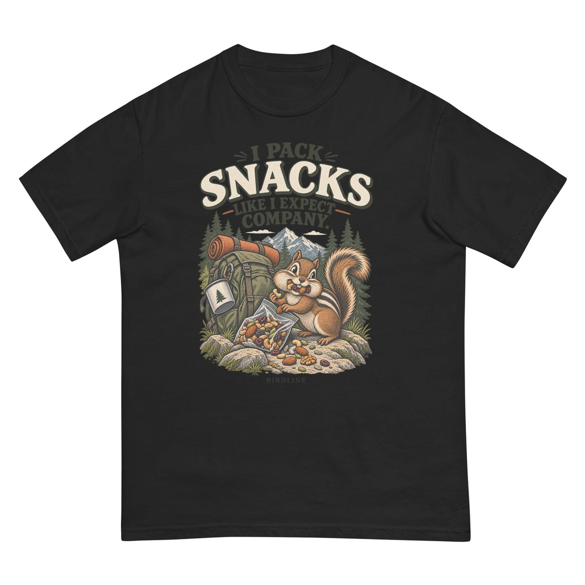 I Pack Snacks Like I Expect Company Squirrel T-Shirt premium-quality garment detail