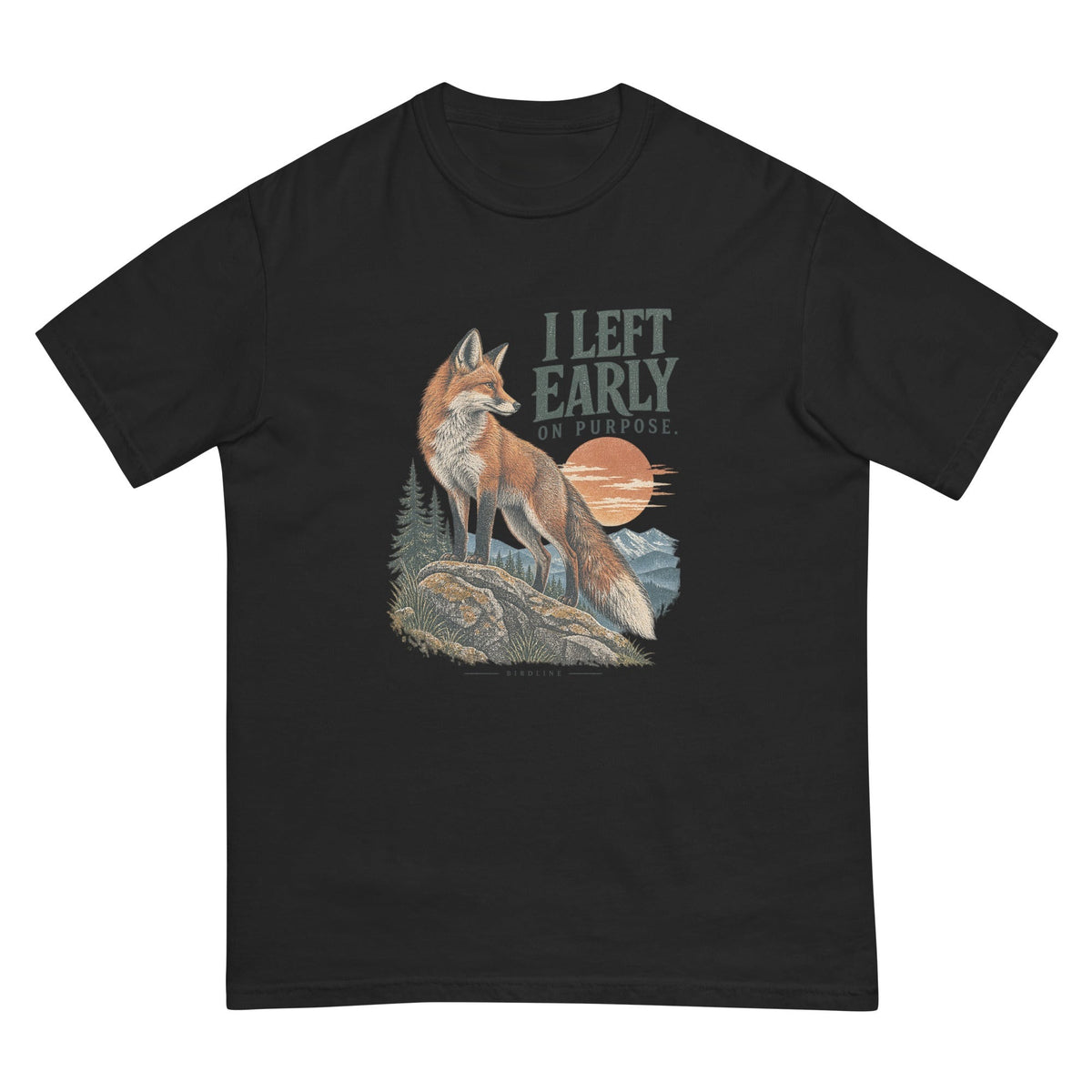 I Left Early on Purpose Fox T-Shirt premium-quality garment detail