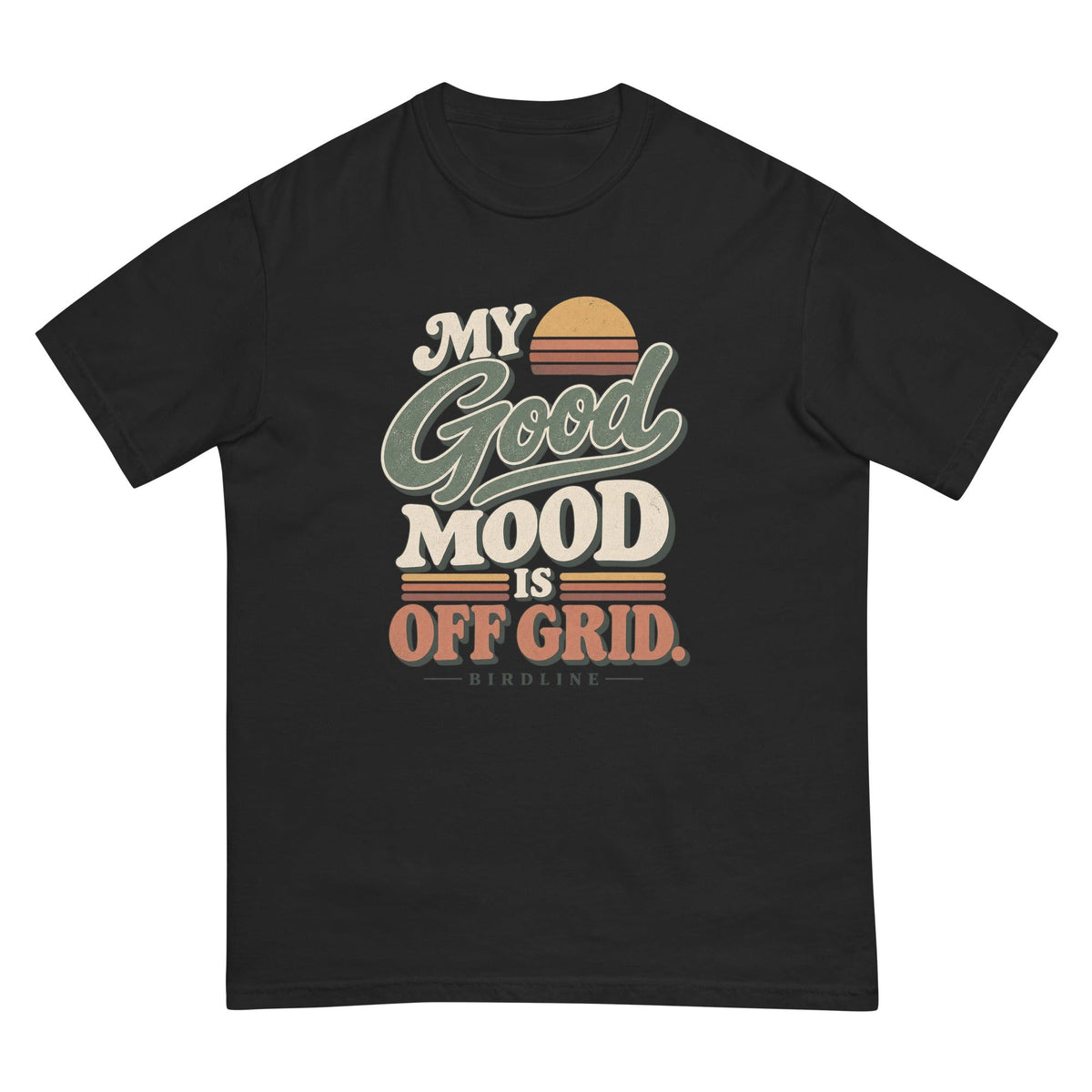 My Good Mood Is Off Grid T-Shirt premium-quality garment detail