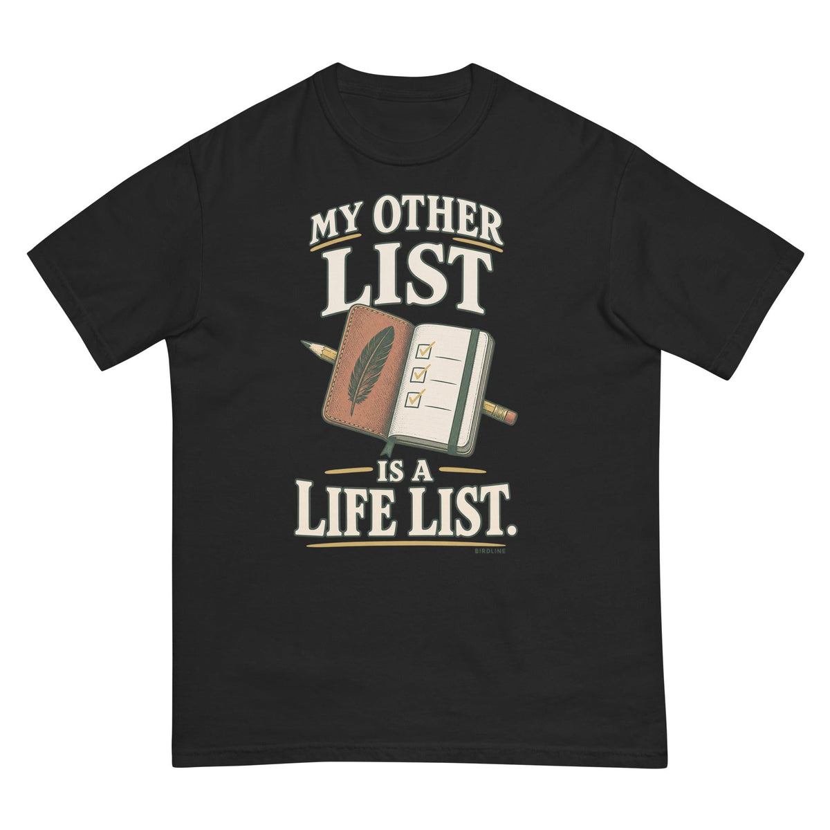 My Other List Is a Life List T-Shirt premium-quality garment detail