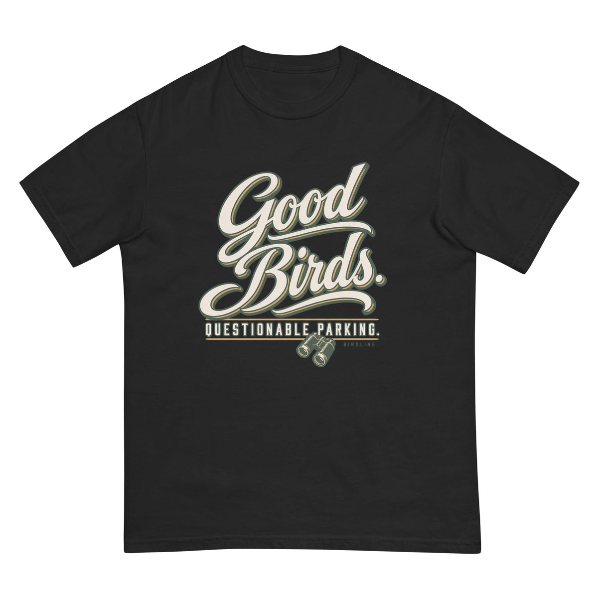 Good Birds Questionable Parking T-Shirt premium-quality garment detail