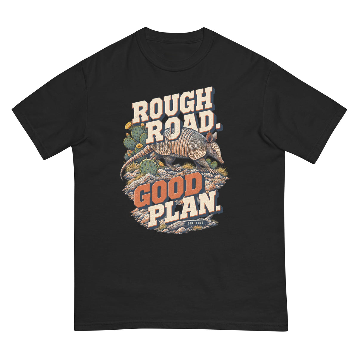 Rough Road Good Plan Armadillo T-Shirt premium-quality garment detail