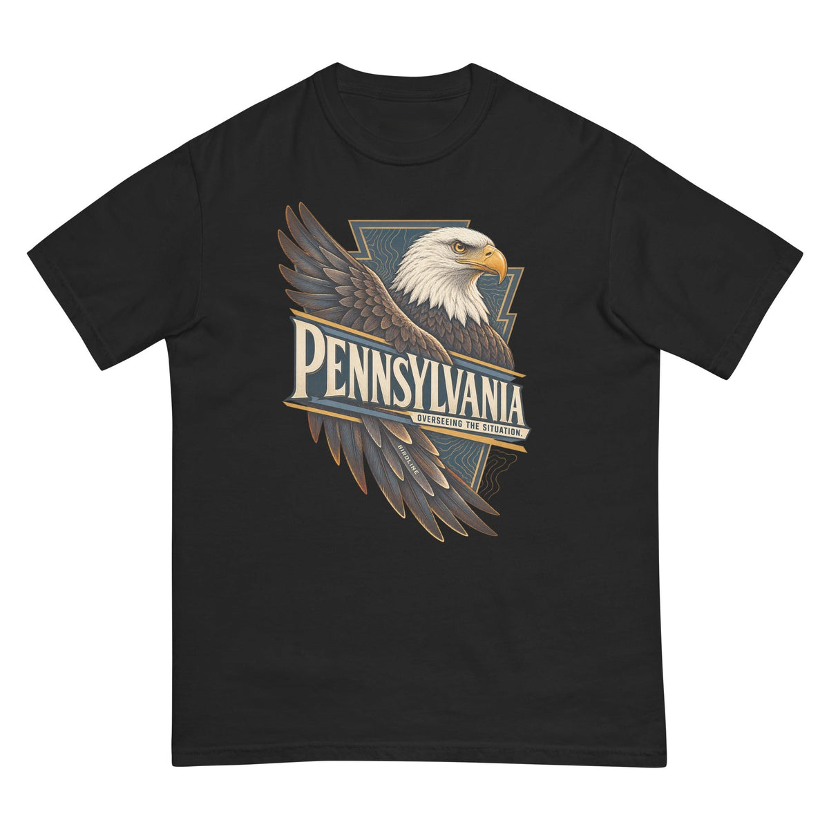 Pennsylvania Overseeing the Situation Eagle T-Shirt premium-quality garment detail