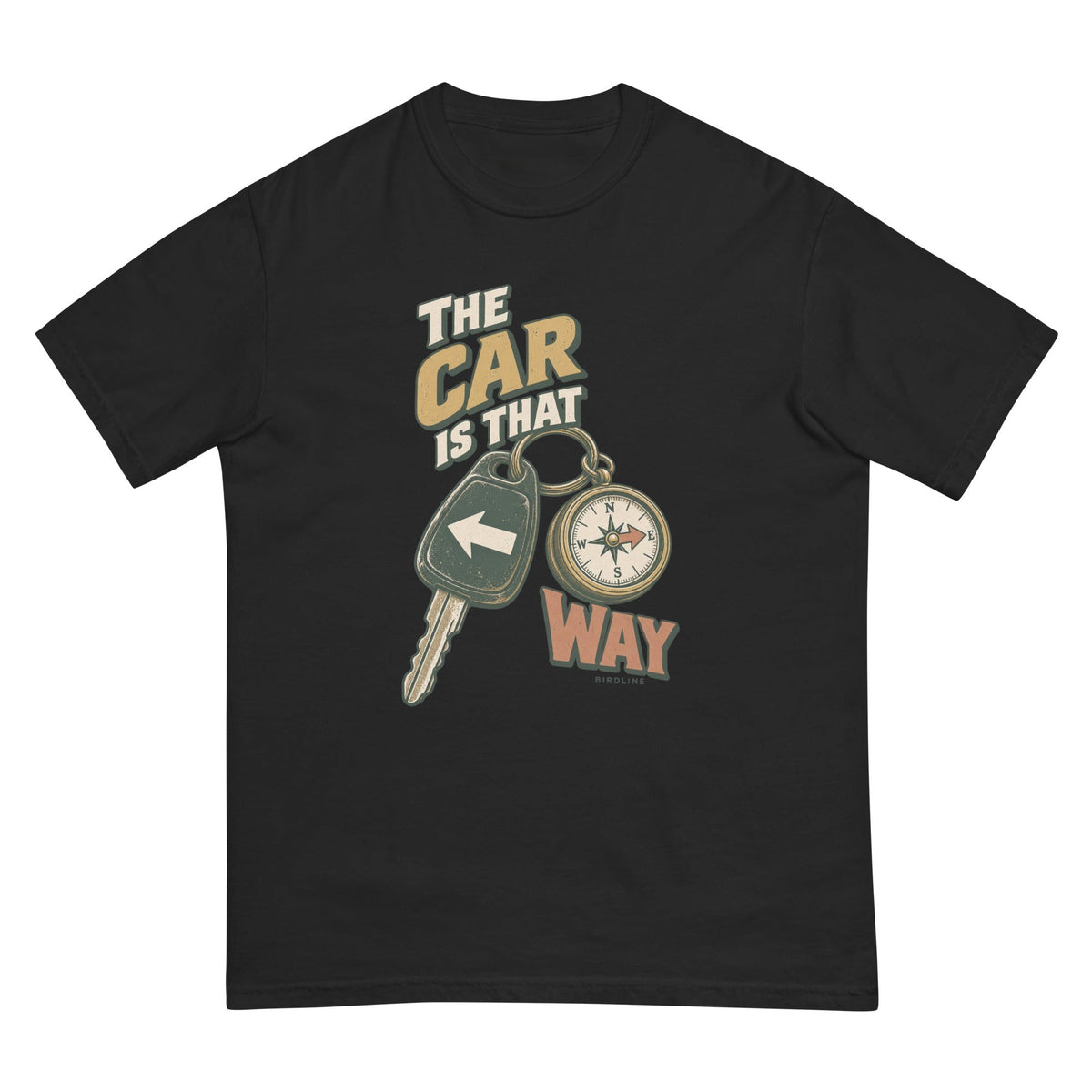 The Car Is That Way T-Shirt premium-quality garment detail