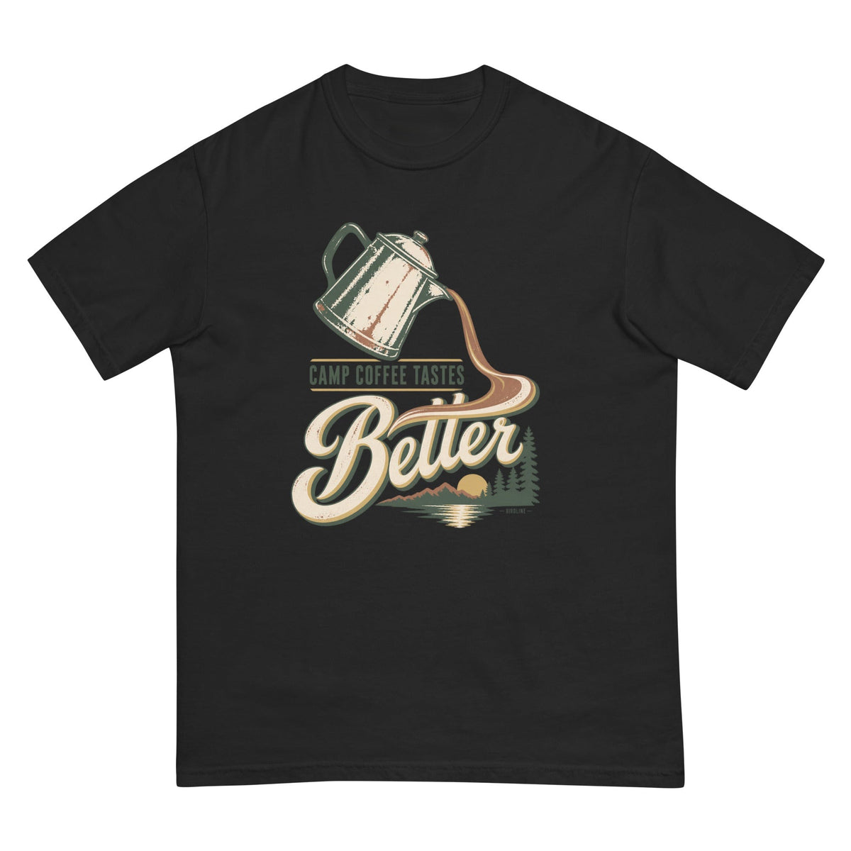 Camp Coffee Tastes Better T-Shirt premium-quality garment detail