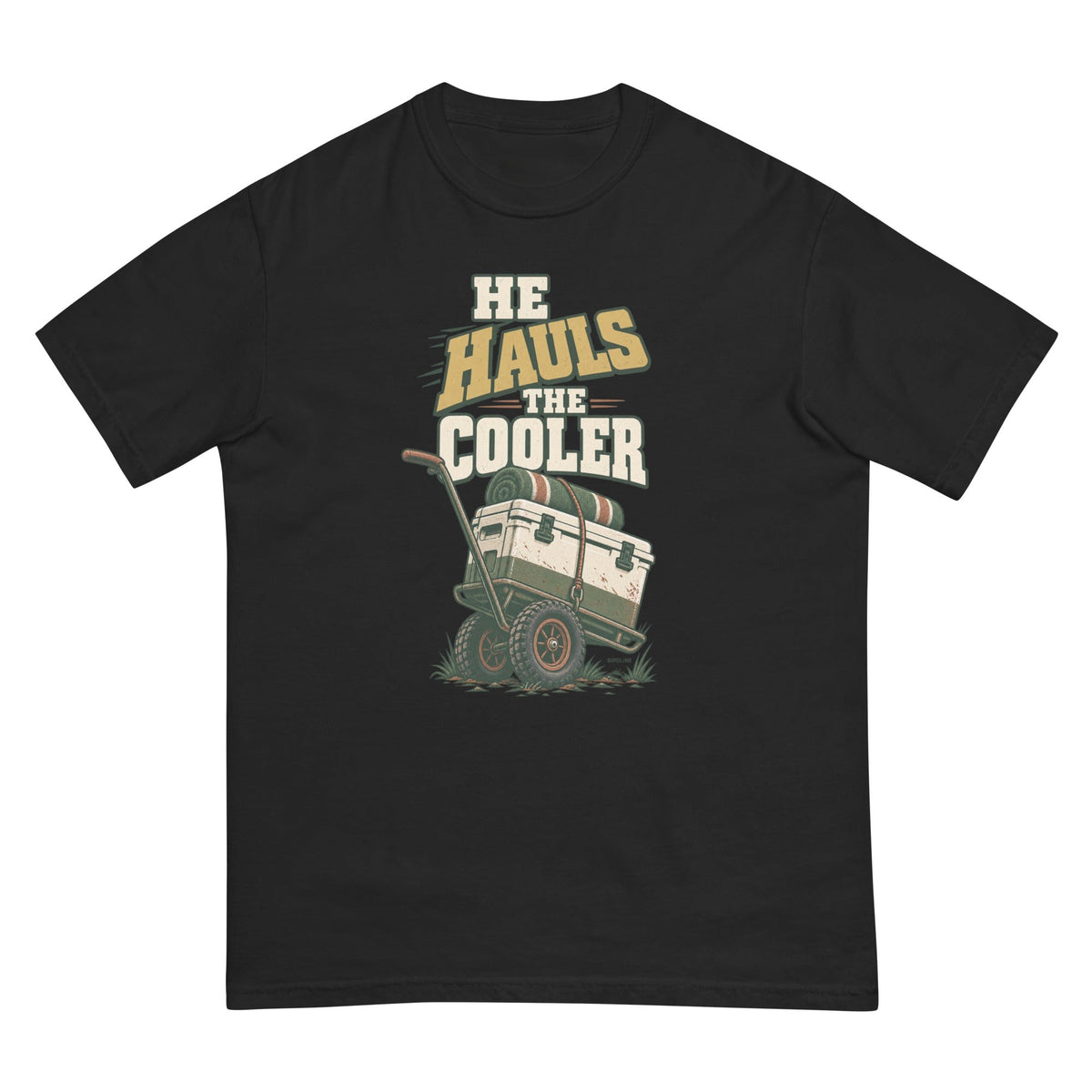 He Hauls the Cooler T-Shirt premium-quality garment detail