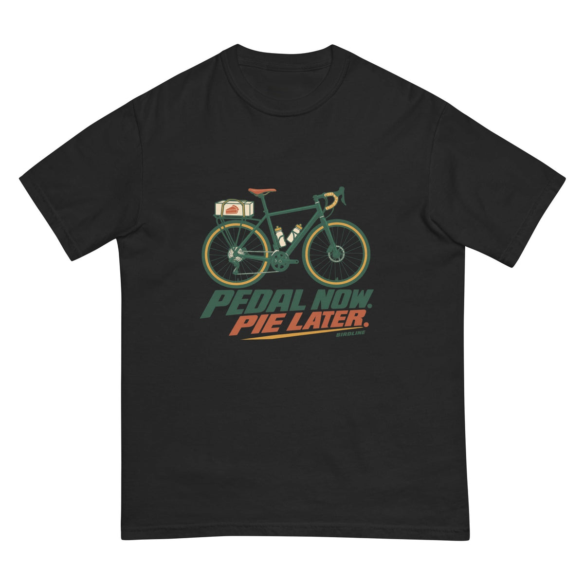 Pedal Now Pie Later T-Shirt premium-quality garment detail