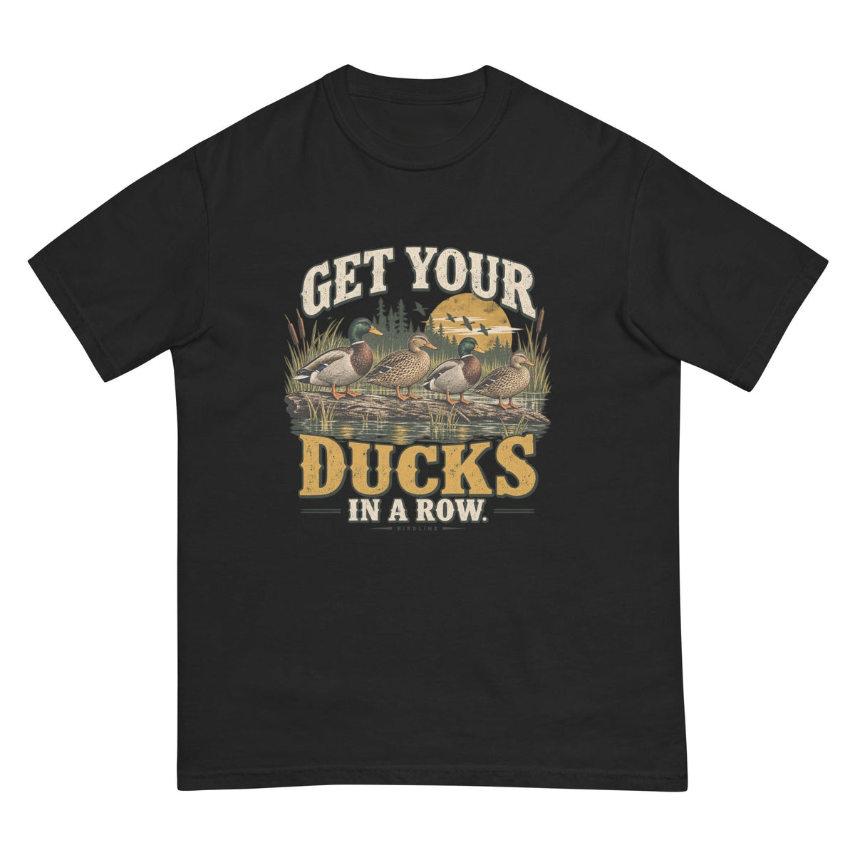 Get Your Ducks in a Row T-Shirt premium-quality garment detail