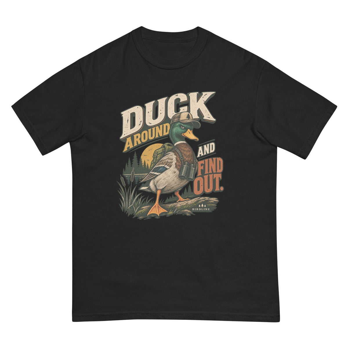 Duck Around and Find Out T-Shirt premium-quality garment detail