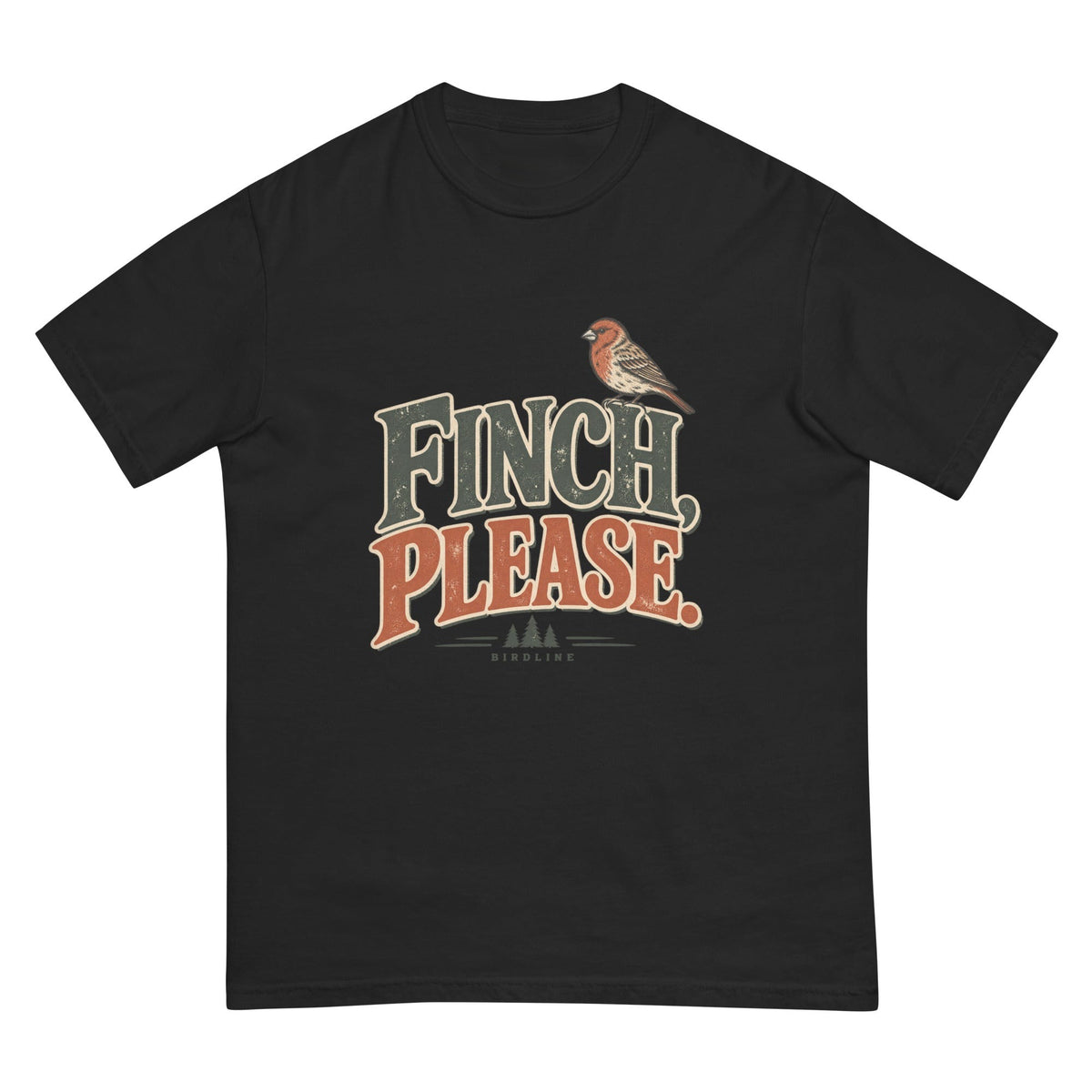 Finch, Please. T-Shirt premium-quality garment detail