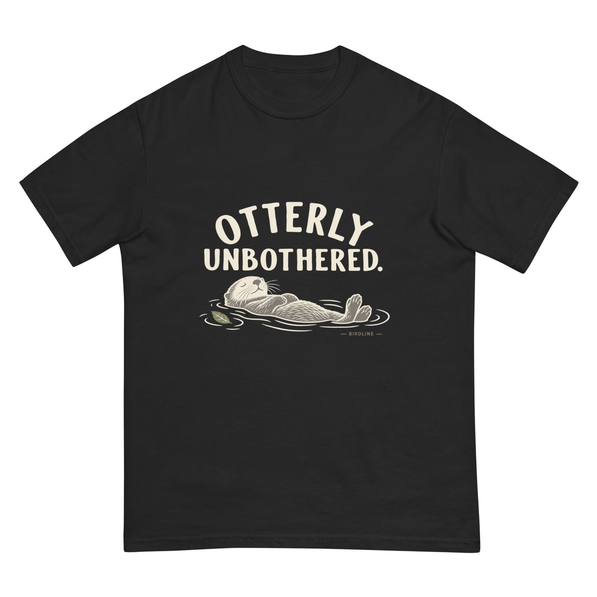 Otterly Unbothered T-Shirt premium-quality garment detail