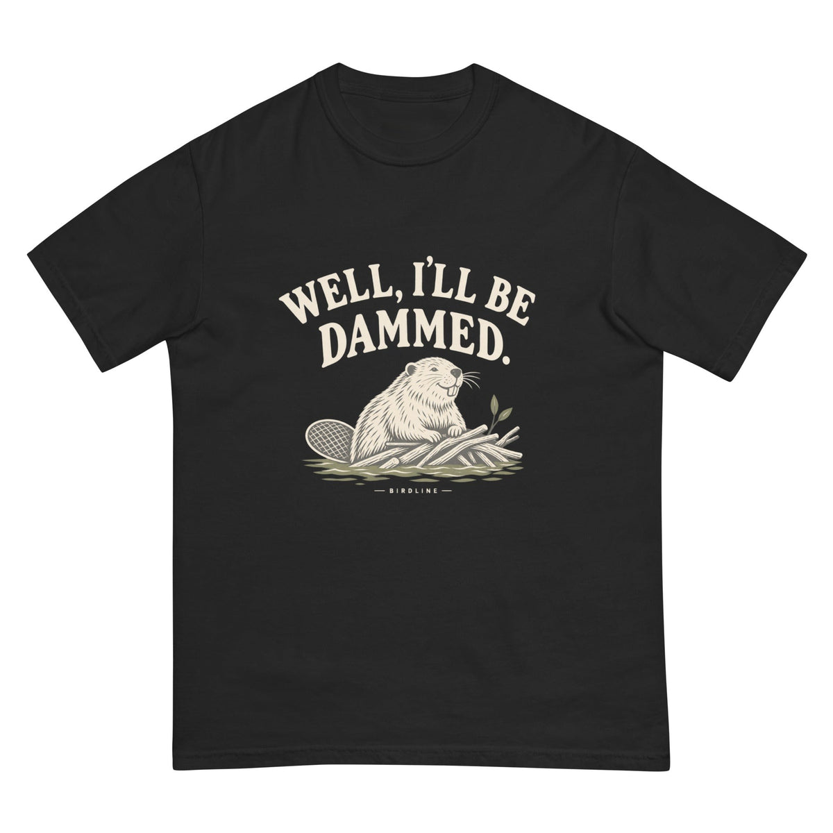 Well I'll Be Dammed T-Shirt premium-quality garment detail
