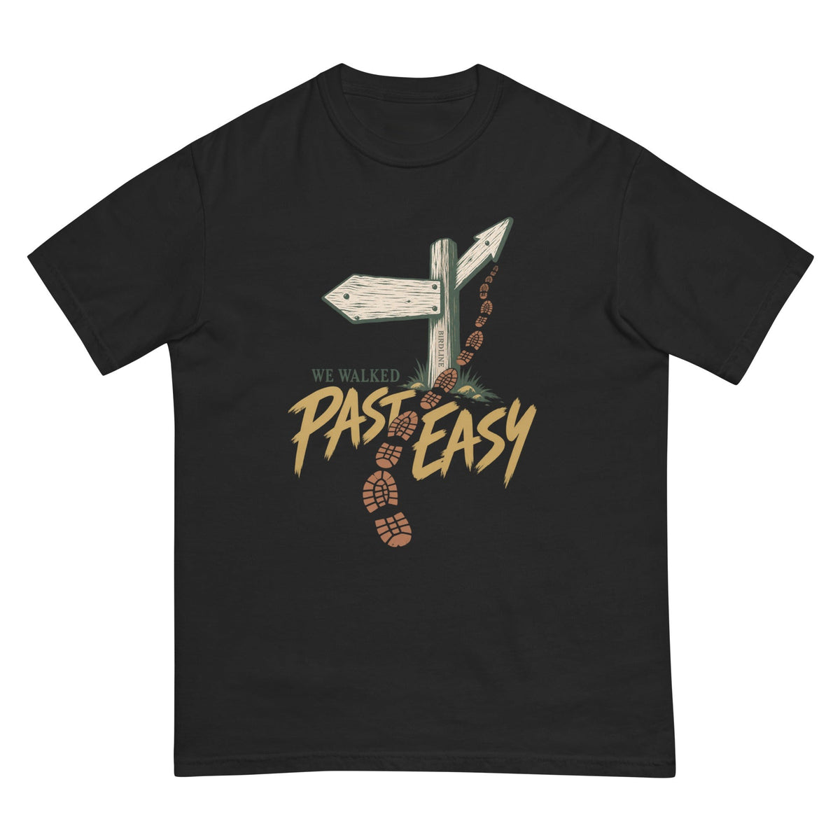 We Walked Past Easy T-Shirt premium-quality garment detail