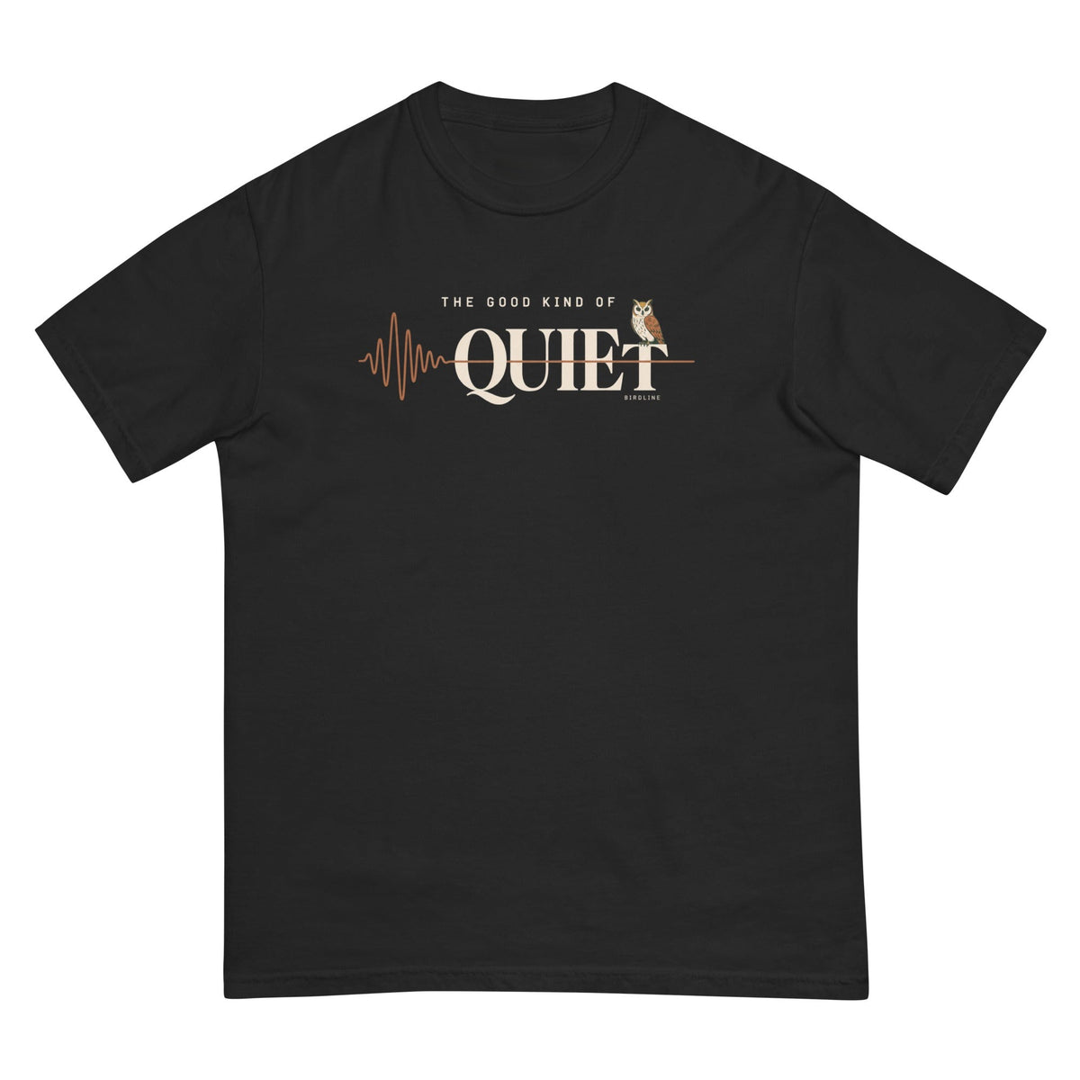 The Good Kind of Quiet T-Shirt premium-quality garment detail