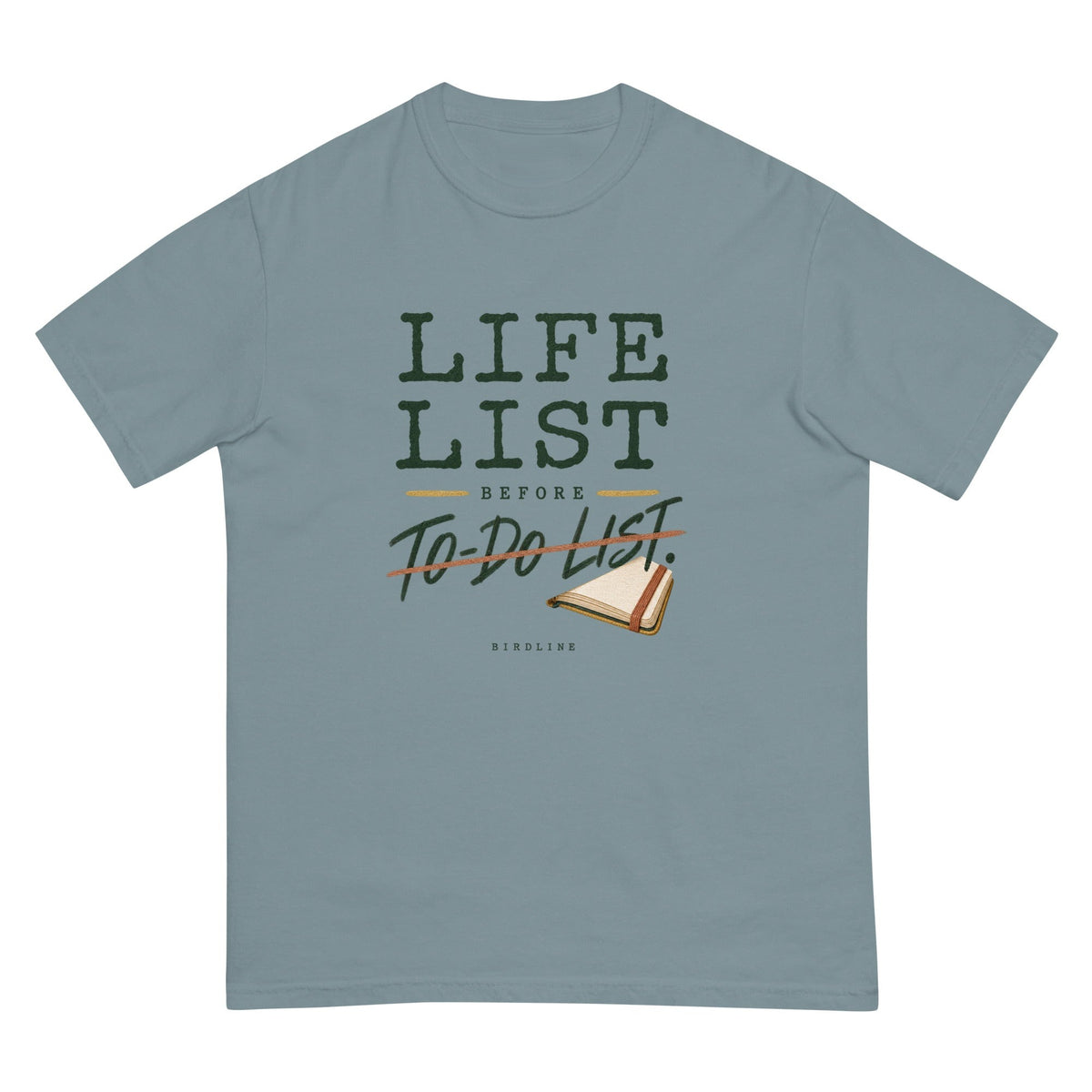 Life List Before To-Do List Notebook T-Shirt premium-quality garment detail