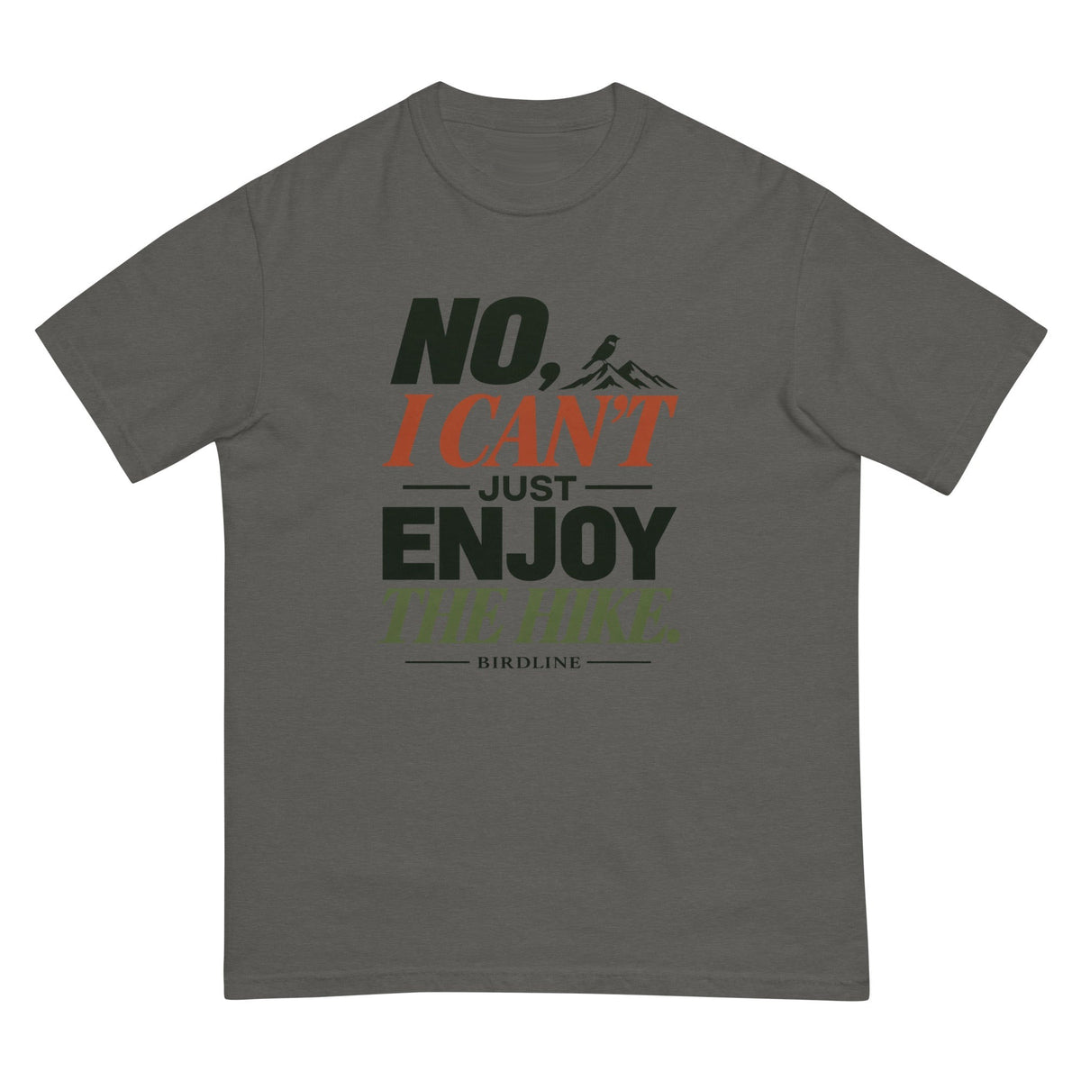 No I Can't Just Enjoy the Hike T-Shirt – Color Block premium-quality garment detail